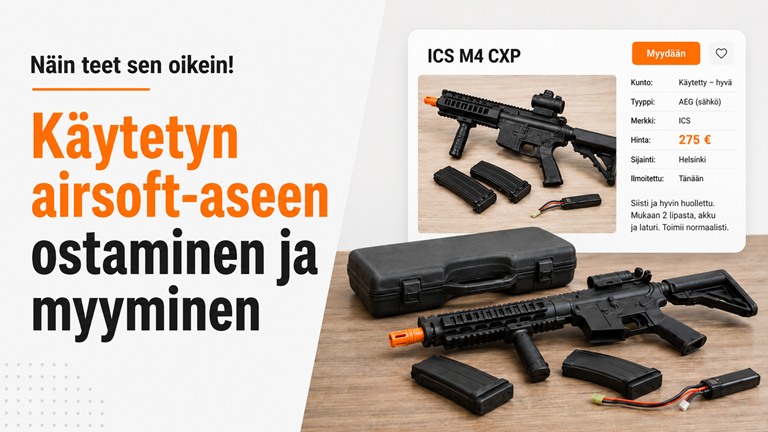 Käytetyn airsoft-aseen ostaminen ja myyminen – turvallinen opas