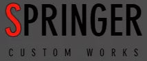 Springer Custom Works
