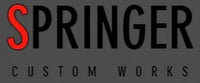 Springer Custom Works